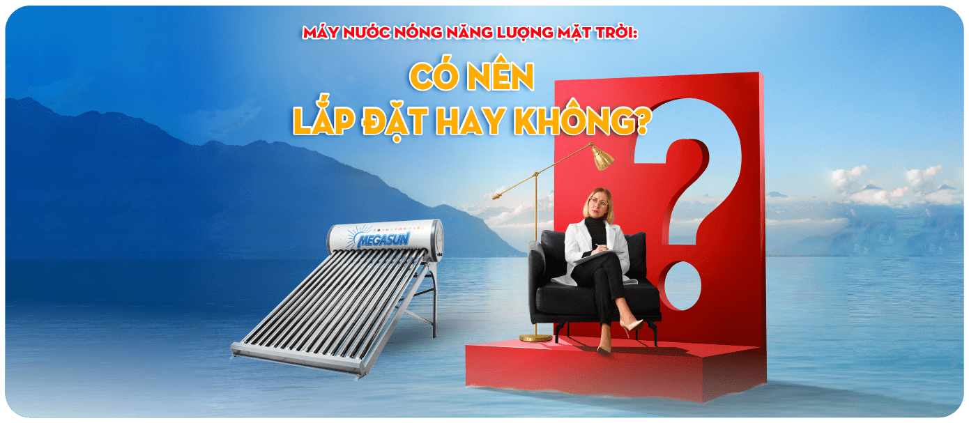 Có nên lắp máy nước nóng năng lượng mặt trời không?