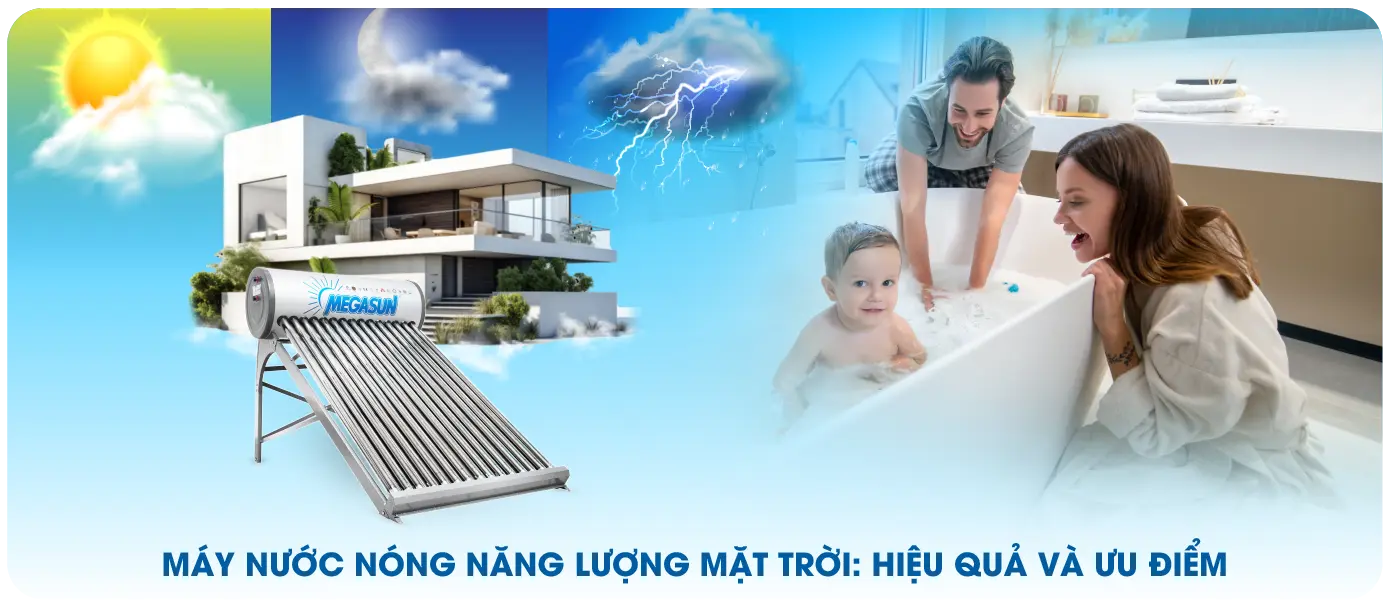 Máy nước nóng năng lượng mặt trời sở hữu nhiều ưu điểm